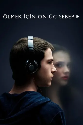Ölmek İçin On Üç Sebep Dizi izle