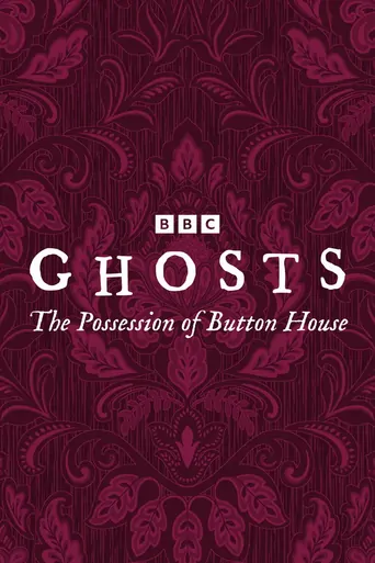 Ghosts: The Possession of Button House