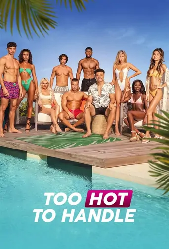 Too Hot to Handle Dizi ansehen