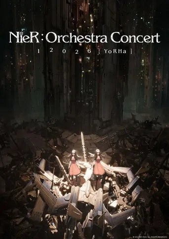 NieR:Orchestra Concert 12026 [YoRHa]